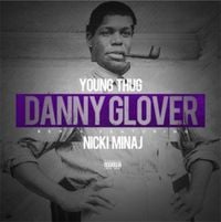 Young Thug - Danny Glover (Remix)