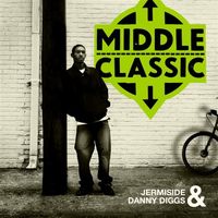 Jermiside & Danny Diggs - Middle Classic