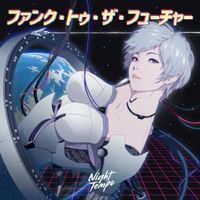 Night Tempo - Funk to the Future