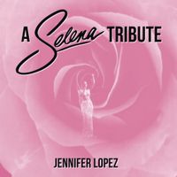 Jennifer Lopez - A Selena Tribute