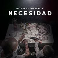 Lefty Sm & Santa Fe Klan - Necesidad