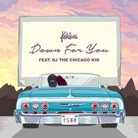 Kehlani - Down for You