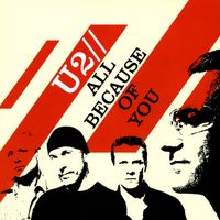 U2 - All Because of You
