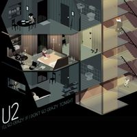 U2 - I'll Go Crazy If I Don't Go Crazy Tonight