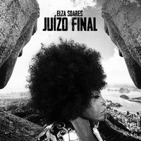 Elza Soares - Ju&iacute;zo final