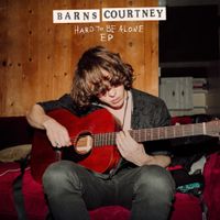 Barns Courtney - It's Hard To Be Alone