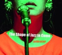 zeitkratzer - The Shape of Jazz to Come