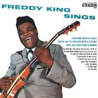 Freddie King - Freddy King Sings