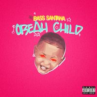 Bass Santana - Obeah Child