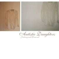 Autistic Daughters - Jealousy and Diamond