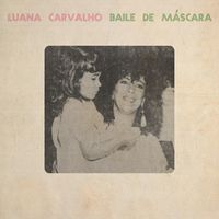 Luana Carvalho - Baile de M&aacute;scara