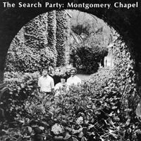 The Search Party - Montgomery Chapel