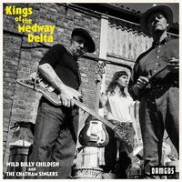 Wild Billy Childish & The Chatham Singers - Kings of the Medway Delta