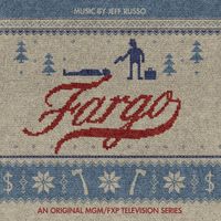 Jeff Russo - Fargo: Season 1