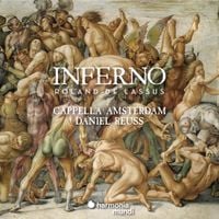 Cappella Amsterdam & Daniel Reuss - Inferno