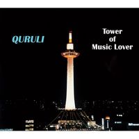 くるり [Quruli] - Tower of Music Lover