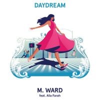 M. Ward - Daydream