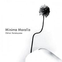 Chihei Hatakeyama - Minima Moralia