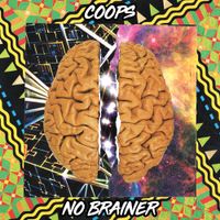 Coops - No Brainer