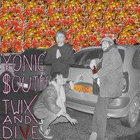 Yonic South - Twix and Dive