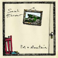 Sarah Harmer - I'm a Mountain
