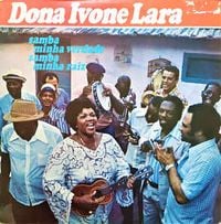 Dona Ivone Lara - Samba Minha Verdade, Samba Minha Raiz