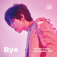 장동우 [Jang Dong Woo] - Bye