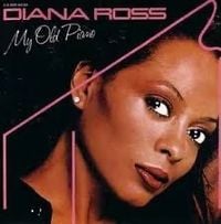 Diana Ross - My Old Piano