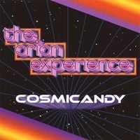 The Orion Experience - Cosmicandy