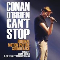 Conan O'Brien & The Legally Prohibited Band - Conan O'Brien Can't Stop Soundtrack