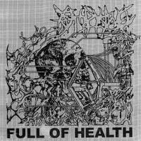 HEALTH & Full Of Hell - FULL OF HEALTH