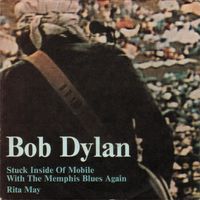 Bob Dylan - Stuck Inside Of Mobile With The Memphis Blues Again