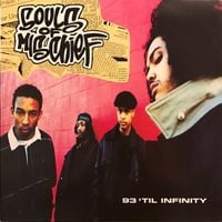 Souls of Mischief - 93 'til Infinity