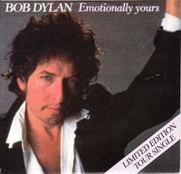 Bob Dylan - Emotionally Yours