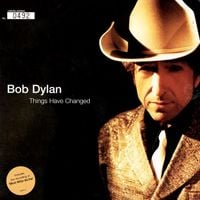 Bob Dylan - Things Have Changed
