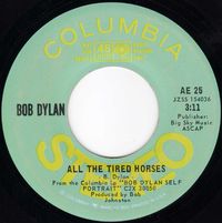 Bob Dylan - All the Tired Horses