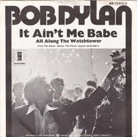 Bob Dylan - It Ain't Me Babe
