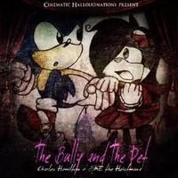 S.K.E. The Heistman & Charles Hamilton - Cinematic Hallucinations Presents: The Bully & The Pet