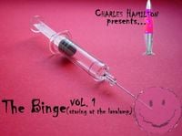 Charles Hamilton - The Binge Vol. 1: Staring At The Lavalamp