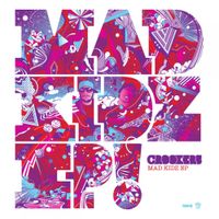 Crookers - Mad Kidz EP!