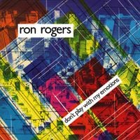 Ron Rogers - Don't Play With My Emotions