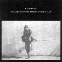 灰野敬二 [Keiji Haino] - The 21st Century Hard-y-Guide-y Man
