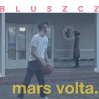 Bluszcz - Mars Volta