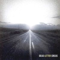 Dead Letter Circus - Dead Letter Circus