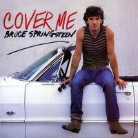 Bruce Springsteen - Cover Me