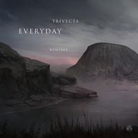 Trivecta - Everyday (Remixes)
