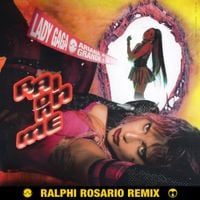 Lady Gaga & Ariana Grande - Rain on Me (Ralphi Rosario Remix)