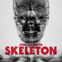John Carpenter - Skeleton / Unclean Spirit