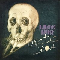 Burning Brides - Arctic Snow