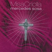 Mercedes Sosa - Misa Criolla